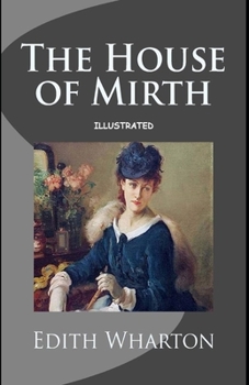 The House of Mirth Illustrated