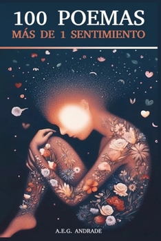 100 poemas más de 1 sentimiento (Spanish Edition)