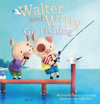 Walter and Willy Go Fishing - Book  of the Walter and Willy