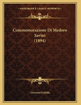 Paperback Commemorazione Di Medoro Savini (1894) [Italian] Book