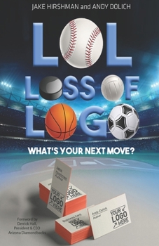 Paperback LOL, Loss Of Logo: What's Your Next Move? Book