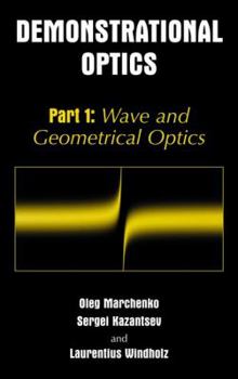 Hardcover Demonstrational Optics: Part 1: Wave and Geometrical Optics Book
