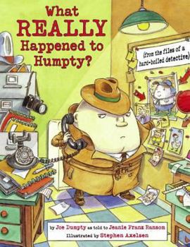 Hardcover What Really Happened to Humpty? (Nursery-Rhyme Mysteries) Book