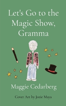 Paperback Let's Go to the Magic Show, Gramma Book