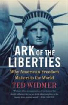 Paperback Ark of the Liberties: Why American Freedom Matters to the World Book