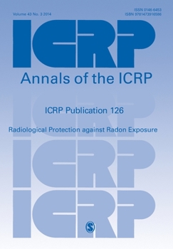 Paperback Icrp Publication 126: Radiological Protection Against Radon Exposure Book