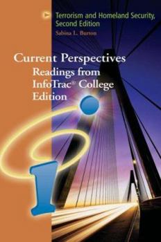Current Perspectives: Readings from InfoTrac College Edition: Terrorism and Homeland Security (with InfoTrac)