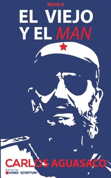 Paperback El viejo y el man [Spanish] Book