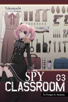 Paperback Spy Classroom, Vol. 3 (Light Novel): Volume 3 Book