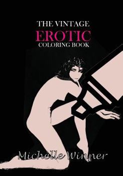 Paperback The Vintage Erotic Coloring Book