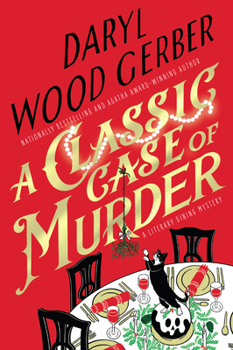A Classic Case of Murder (A Literary Dining Mystery)