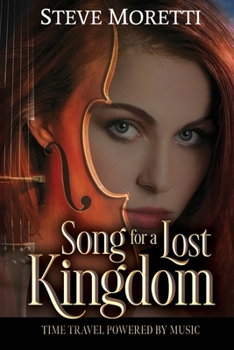 Paperback Song for a Lost Kingdom: Time travel powered by music Book