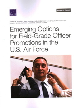 Paperback Emerging Options for Field-Grade Officer Promotions in the U.S. Air Force Book