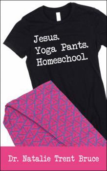 Paperback Jesus. Yoga Pants. Homeschool. Book