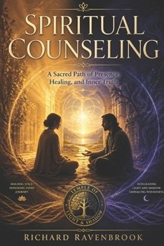 Spiritual Counseling: A Sacred path of Presence, Healing, and Inner Truth