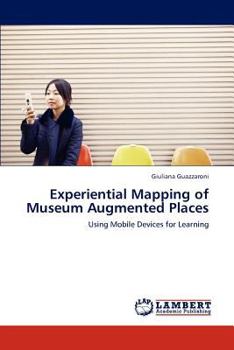 Paperback Experiential Mapping of Museum Augmented Places Book