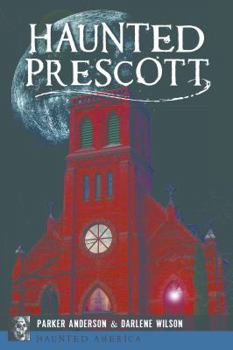 Paperback Haunted Prescott Book