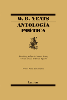 Paperback Antología Poética / W.B. Yeats Poems Selected by Seamus Heaney [Spanish] Book