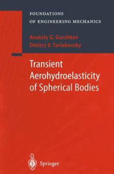 Paperback Transient Aerohydroelasticity of Spherical Bodies Book