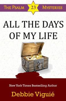 All the Days of My Life - Book #20 of the Psalm 23 Mysteries