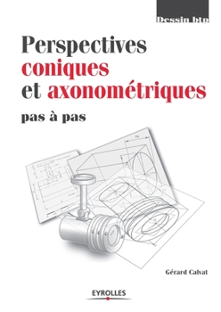 Paperback Perspectives coniques et axonométriques pas à pas [French] Book