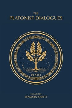 Paperback The Platonist Dialogues: The Transitional Dialogues of Plato Book