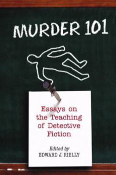 Paperback Murder 101: Essays on the Teaching of Detective Fiction Book