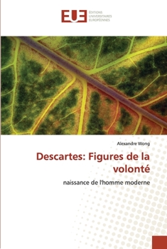 Paperback Descartes: figures de la volonté [French] Book