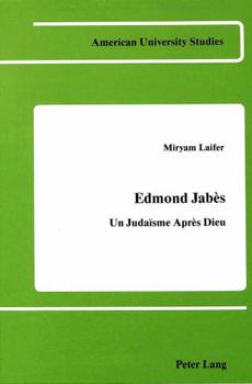 Hardcover Edmond Jabès: Un Judaïsme Après Dieu [French] Book