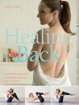 Paperback Healing Back : A Practical Approach to Healing Common Back Ailments Book