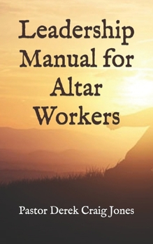 Paperback Leadership Manual for Altar Workers Book