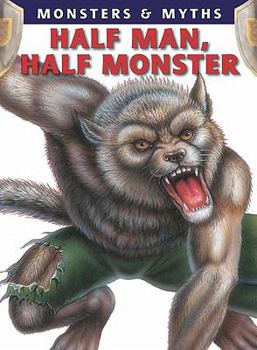 Half-Man, Half-Monster - Book  of the Monsters & Myths