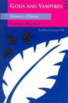 Paperback Gods and Vampires: Return to Chipaya Book