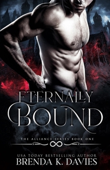 Eternally Bound - Book #1 of the Alliance