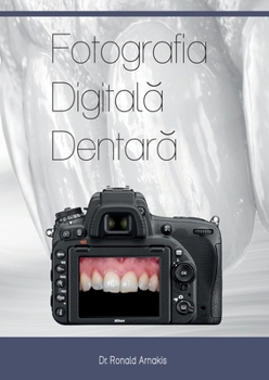 Paperback Fotografia Digitală Dentară [Romanian] Book