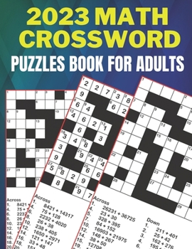 Paperback 2023 Math Crossword Puzzles Book For Adults Math Solutions: this crossword puzzle Book. Awesome Puzzle Book For Puzzle Lovers Entertain & ... Adults, Book