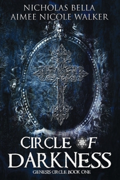 Circle of Darkness - Book #1 of the Genesis Circle