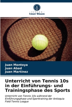 Paperback Unterricht von Tennis 10s in der Einführungs- und Trainingsphase des Sports [German] Book