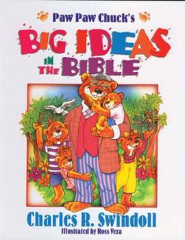 Hardcover Paw Paw Chuck's Big Ideas in the Bible - Book