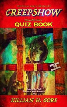 Paperback Creepshow Unauthorized Quiz Book: Mini Horror Quiz Collection #5 Book