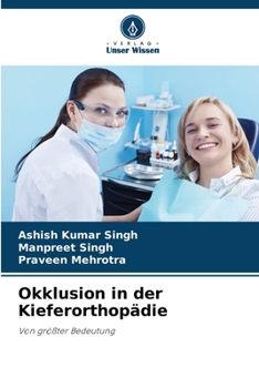 Okklusion in der Kieferorthopädie (German Edition)