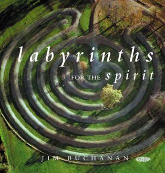 Paperback Labyrinths for the Spirit: How to Create Your Own Labyrinths for Meditation and Enlightenment Book