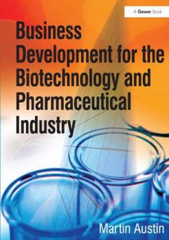 Hardcover Business Development for the Biotechnology and Pharmaceutical Industry Book