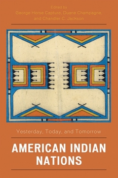 Paperback American Indian Nations: Yesterday, Today, and Tomorrow Book