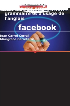 Paperback Messages Facebook: Analyse des erreurs de grammaire et d'usage de l'anglais [French] Book