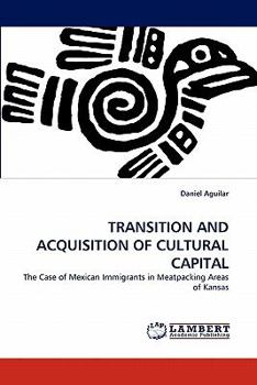 Paperback Transition and Acquisition of Cultural Capital Book