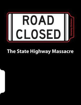 Paperback The State Highway Massacre Book