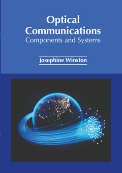 Hardcover Optical Communications: Components and Systems Book