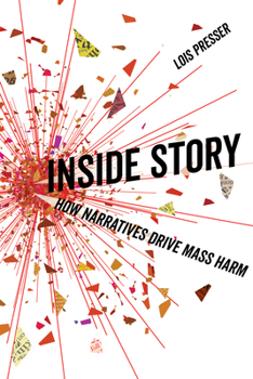 Paperback Inside Story: How Narratives Drive Mass Harm Book