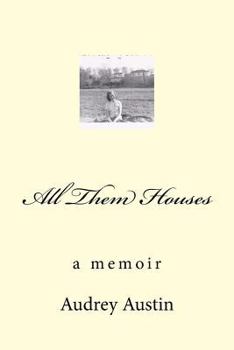 Paperback All Them Houses: a memoir Book